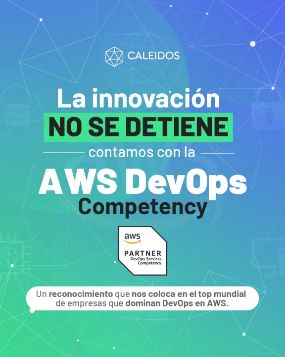 La AWS DevOps Competency nos impulsa a seguir creciendo.