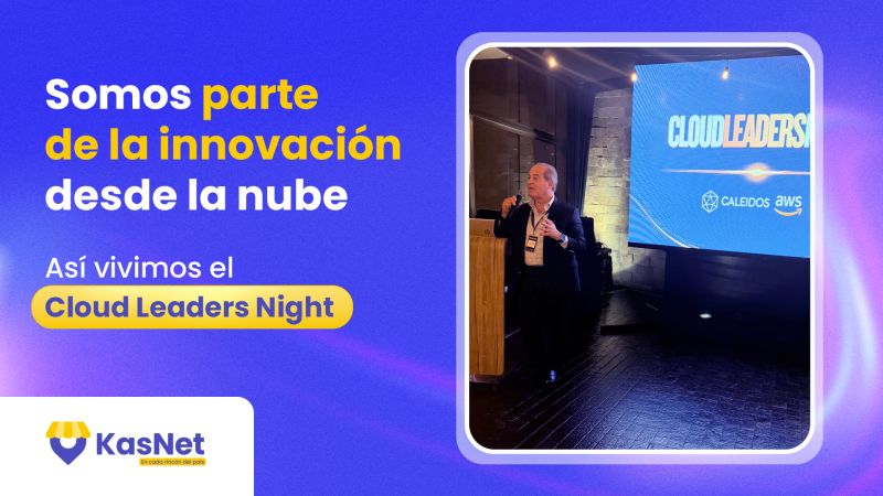 Gracias equipo KasNet por su participación en  #CloudLeadersNight ✨☁️